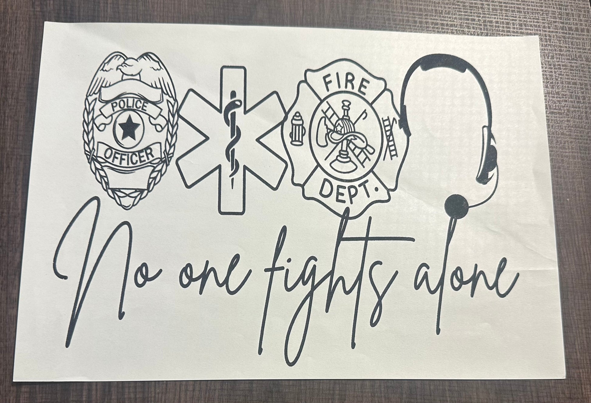 No One Fights Alone Screen Print Transfer