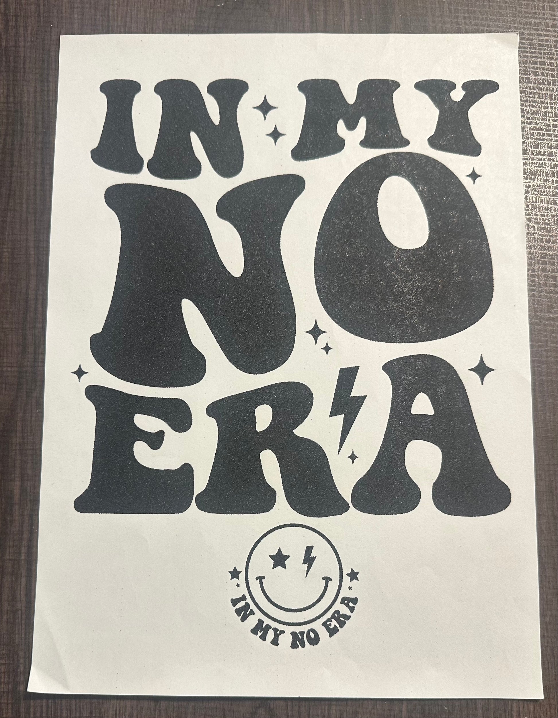 In My No Era Single Color Transfer